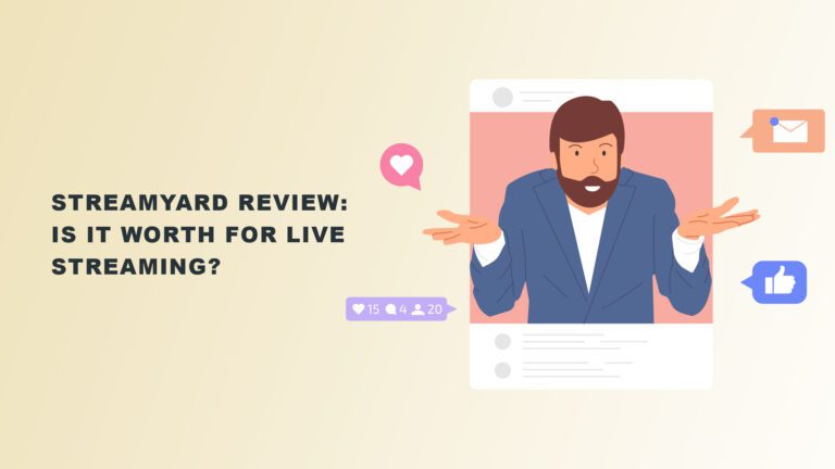 StreamYard Review - Is It Worth For Live Streaming