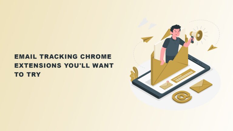 Email Tracking Chrome Extensions You'll Want to Try