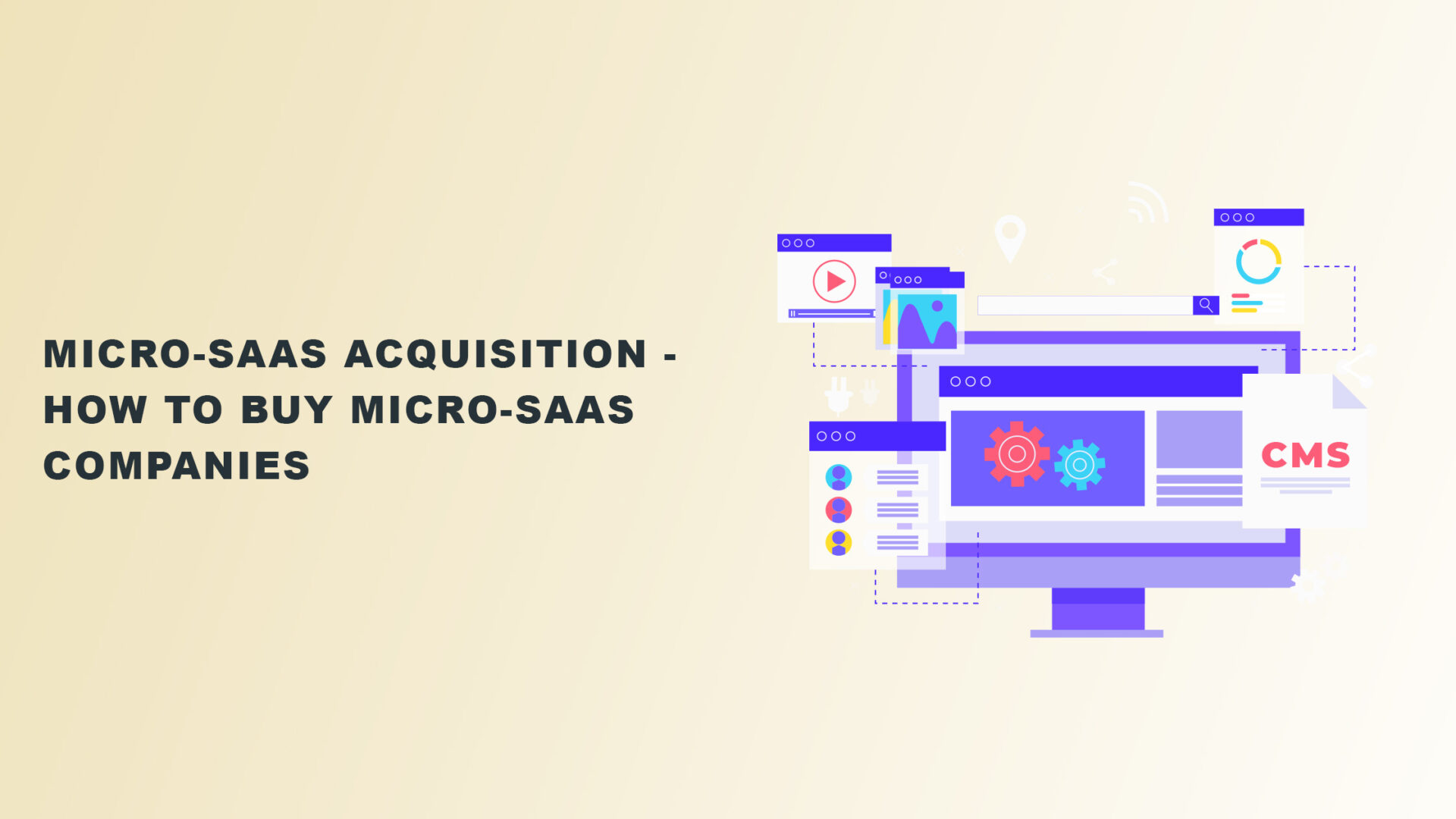 Micro-SaaS Acquisition - How To Buy Micro-SaaS Companies