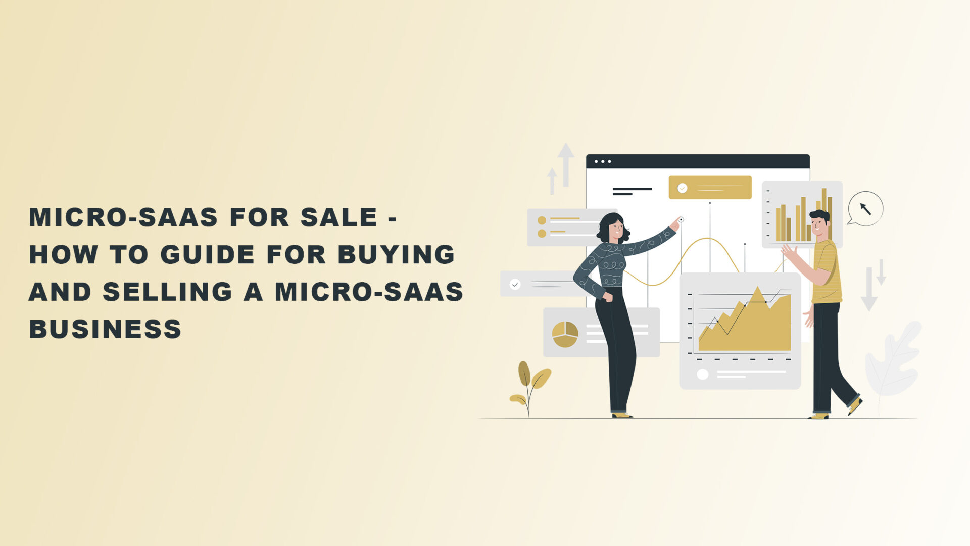 Micro-SaaS for Sale - How to Guide for Buying and Selling a Micro-SaaS Business