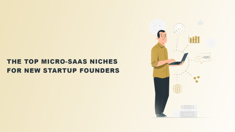The Top Micro-SaaS Niches for New Startup Founders