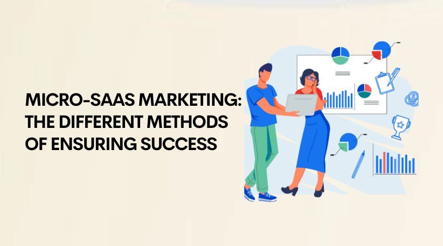 micro-saas marketing success methods