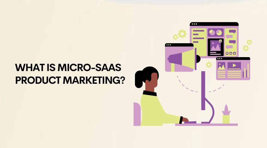 what is micro-saas product marketing